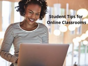 The Best Student Tips for Online Classrooms | Dorsey College